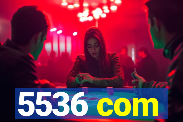 5536 com